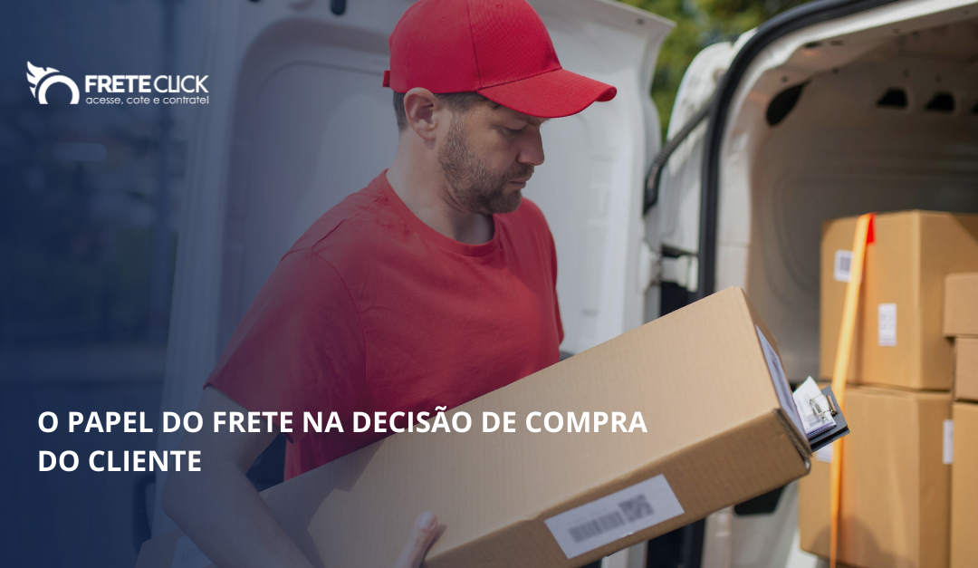O papel do frete na decisão de compra do cliente